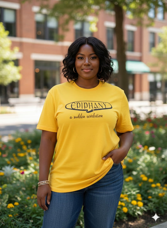 EPIPHANY: A Sudden Revelation T-Shirt